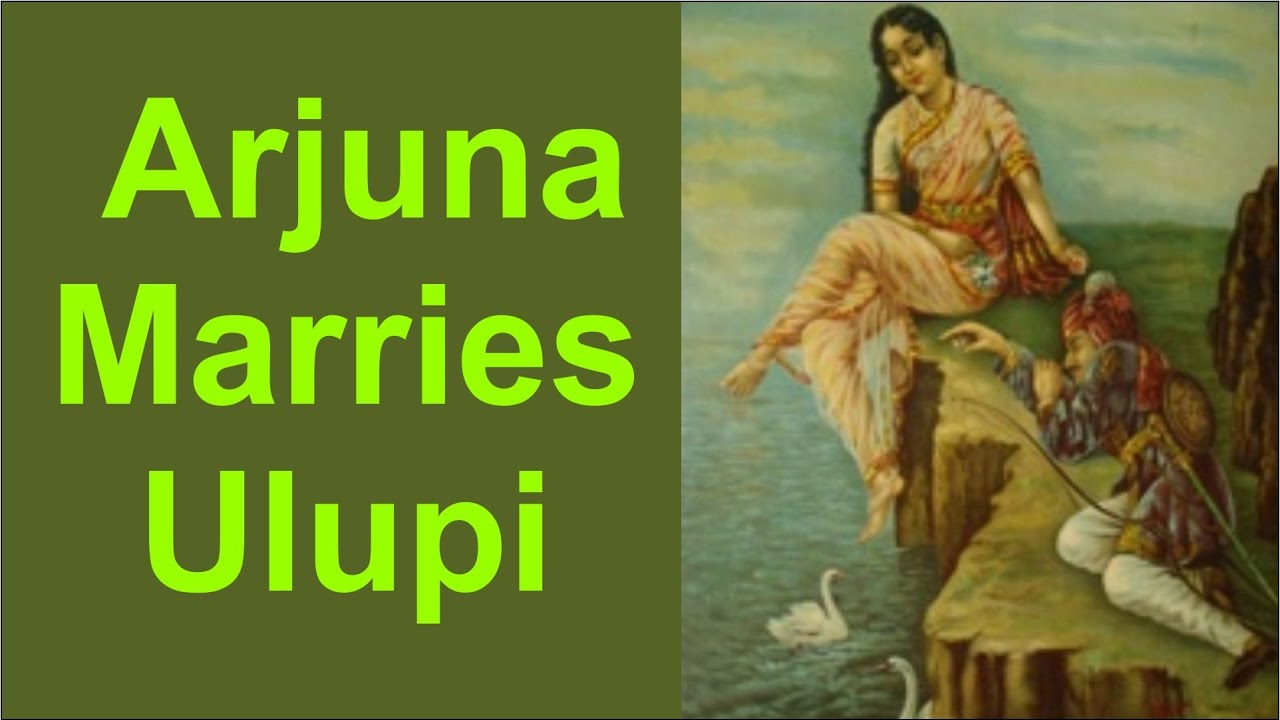 Arjun Uloopi Enigma of Mahabharata Part 53 Arjuna marries Ulupi - YouTube