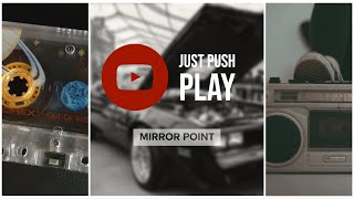 Just Push Play - Mirror Point (Feat. Peter Richon)