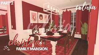 ROBLOX | Bloxburg: Christmas Aesthetic Family Mansion/House Part 2 | Speedbuild & Tour | cxlixia