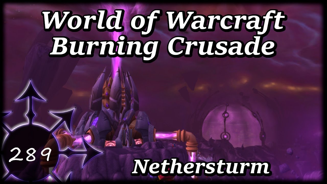 Let's Play World of Warcraft - WOW Storymode (289) Burning Crusade ...