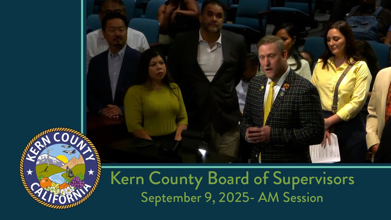 Kern County Board of Supervisors 9:00 a.m. meeting for Tuesday, September 9, 2025