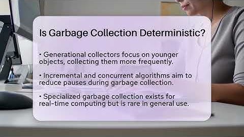 Is Garbage Collection Deterministic? - Your Computer Companion