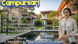 SPESIAL ALBUM CAMPURSARI FULL COKEK SRAGENAN ‼️ALBUM TERGACOR BASS GLERR MANTAP
