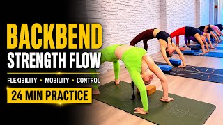 24 Min Backbend Strength Flow | Improve Flexibility & Deep Backbends