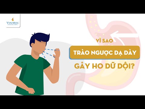 Vì sao trào ngược dạ dày gây ho dữ dội?