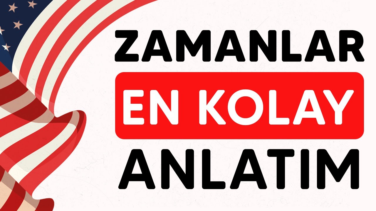 İNGİLİZCE TÜM ZAMANLAR ! Kısa ve öz konu anlatımı