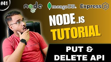 NodeJS Tutorial in Hindi #41 - PUT , PATCH & DELETE API in Express.js