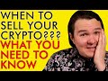 WHEN AND HOW TO SELL YOUR CRYPTO - EVERYTHING YOU NEED TO KNOW!