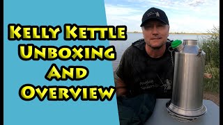 Ep 130: Unboxing and Overview of the Kelly Kettle Base Camp Kit