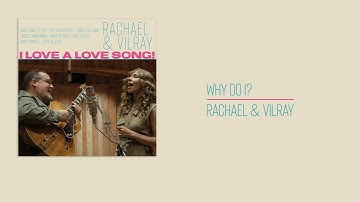 Rachael & Vilray - Why Do I? (Official Audio)