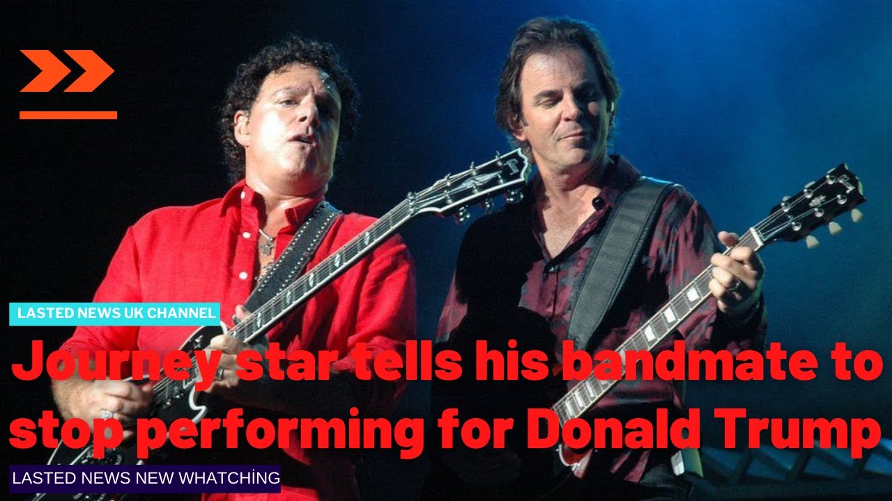 Journey star tells his bandmate to stop performing for Donald Trump