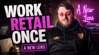 Everyone Should Work Retail, But No One Deserves It | A New Lens