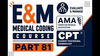E/M Medical Coding Full Course Part 81: Nursing Facility Services