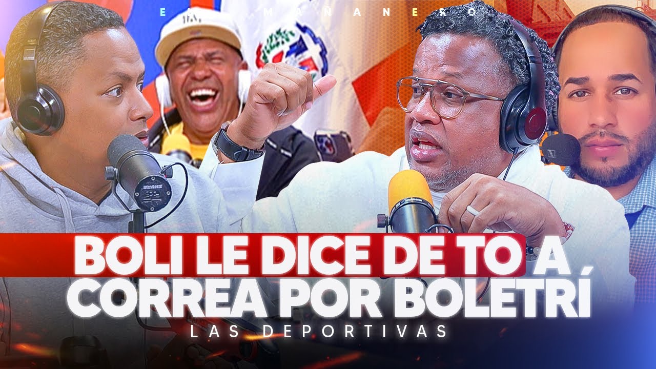 Top 5 de los cronistas dominicanos - Boli se enfrenta a Correa por Boletrí y Mike Deportes
