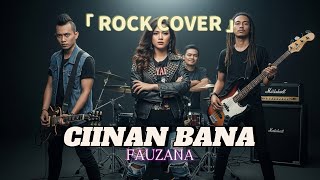 Ciinan Bana  Fauzana  Rock Cover