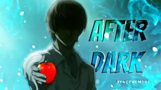 Death Note - After Dark Editamv Xenoz Remake