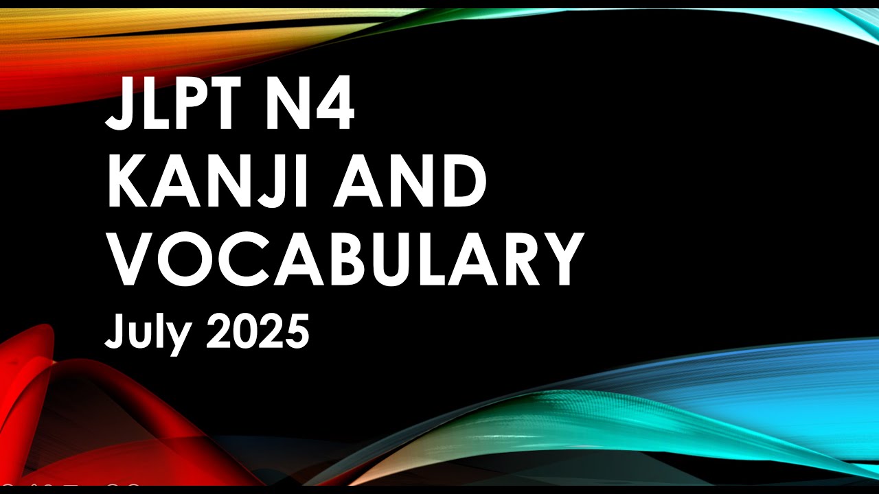 JLPT N4 July 2025 Kanji and Vocabulary Questions and Answers 7/25