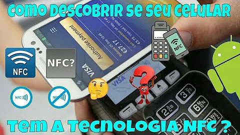 Quais são os celulares que tem NFC?