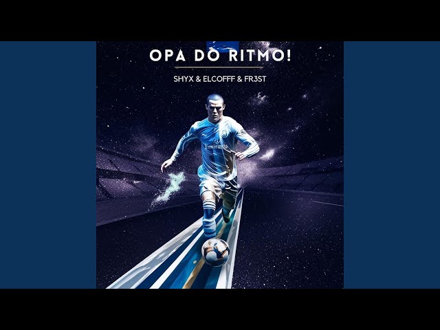 OPA DO RITMO! (SLOWED)