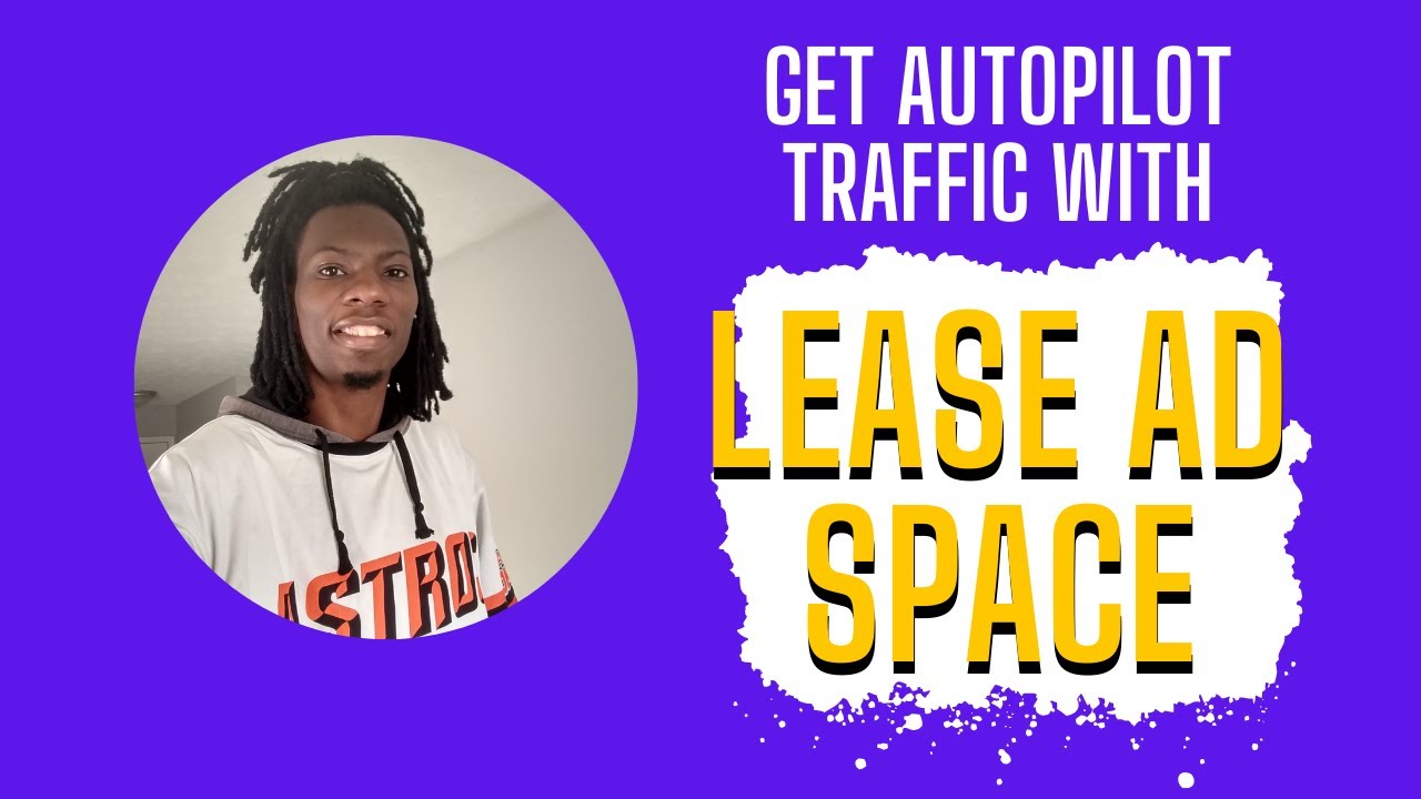Leased Ad Space How To Get Autopilot Traffic - YouTube