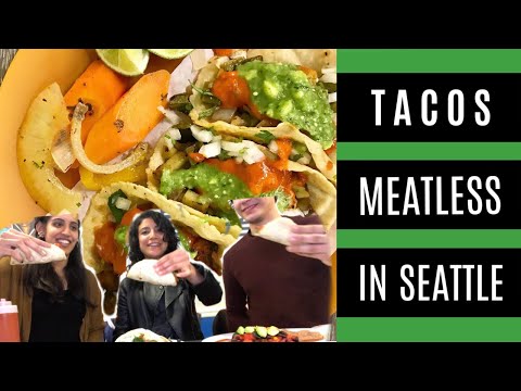 Video thumbnail: VEGAN STREET TACOS IN SEATTLE