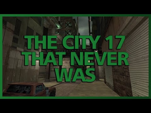 Half Life 2 Beta: City 17 - The City That Never Was