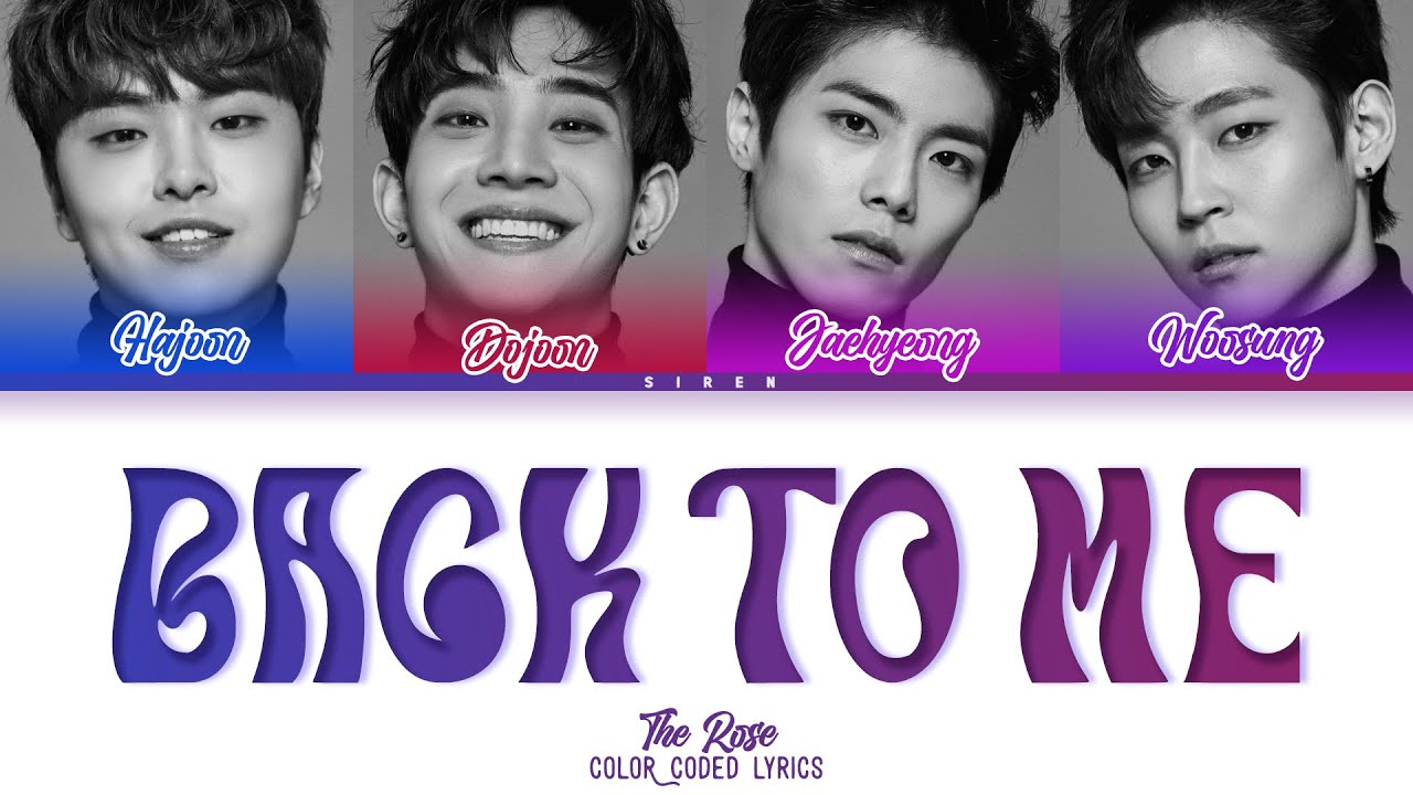 The Rose Back To Me LYRICS [COLOR CODED LYRICS] YouTube
