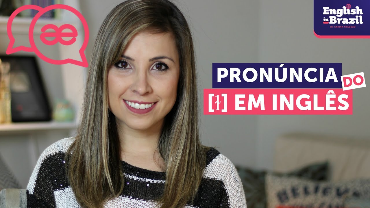 Pronúncia do "L" final em inglês | English in Brazil