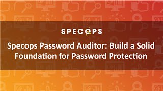 Specops Password Auditor Build A Solid Foundation For Password Protection
