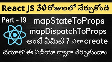 #19 Redux mapStateToProps Telugu Tutorials