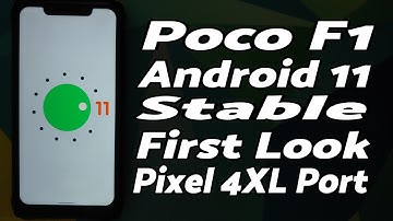 First Look | Poco F1 | Android 11 Stable | Features | Pixel 4XL Port