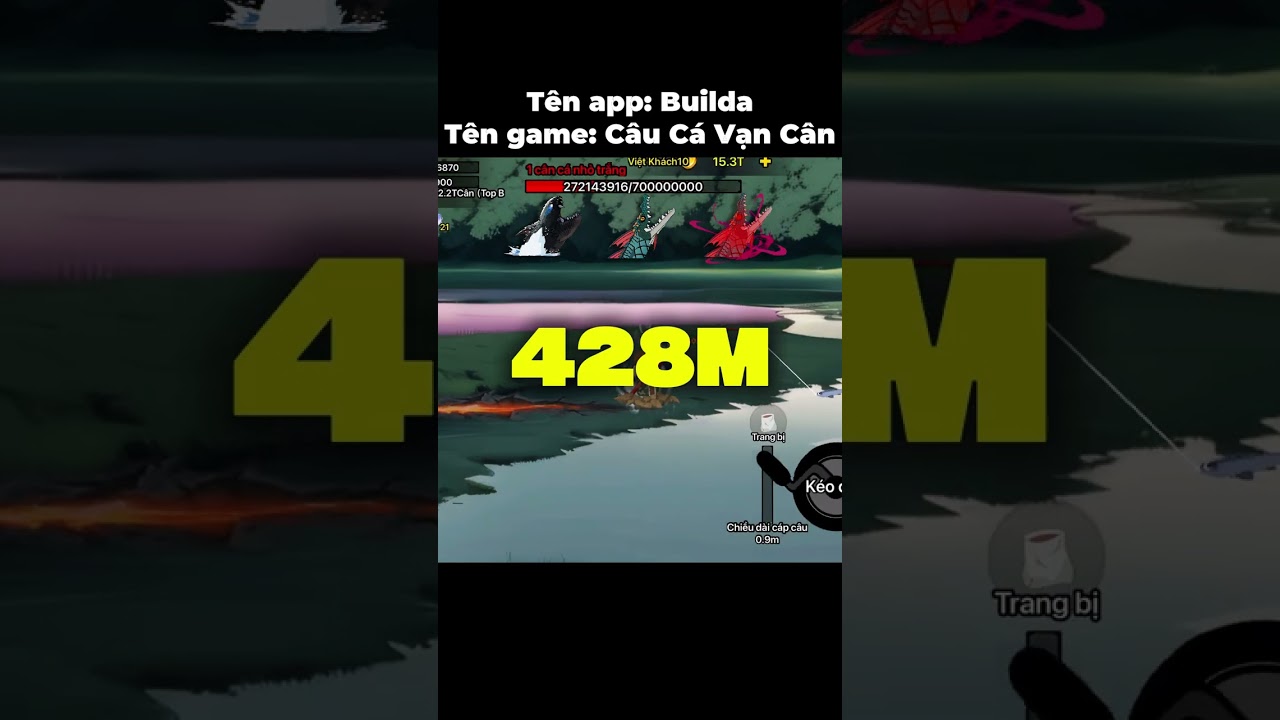  Tên app: Builda, Tên game: Câu Cá Vạn Cân 