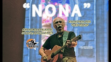 Iwan Fals  "N o n a"  konser  "Aku Cinta"  Ecopark Ancol Jakarta (30/3/2019)