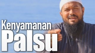 Ceramah Singkat: Kenyamanan Palsu - Ustadz Subhan Bawazier