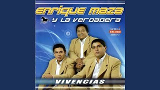 Video thumbnail of "Enrique Maza y La Verdadera - Verdad Que Hace Mal"