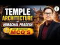 Pahari Pathshala Series | Temple Architecture of Himachal Pradesh | Most Important MCQs | Ashish Sir