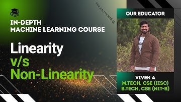 Linearity vs Non-Linearity | Machine Learning Lecture 96 | The cs Underdog 