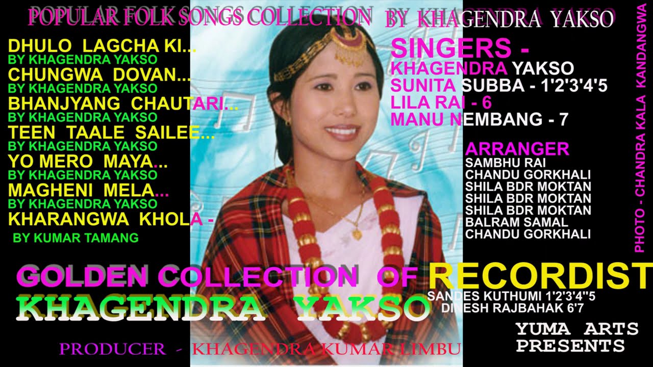 नेपाली गीत सङ्गीत/हामी र हाम्रो गीतहरु/Golden Collection - I / KHAGENDRA YAKSO/Yuma Arts/