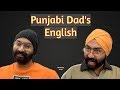 Punjabi dads english  hars.eep ahuja