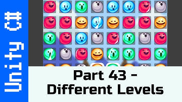 Part 43 - Making different levels: Make a game like Candy Crush using Unity and C#