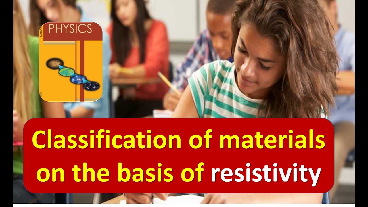 Classification of materials on the basis of resistivity