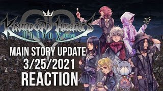Kingdom Hearts Union X Main Story Update 3/25/21 Reaction