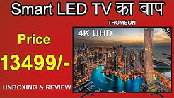 Thomson Led Smart TV 4K, 43" Price 27999/- , 40 inch 19999/- , 32 inch 13490/-