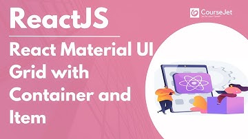 Component in ReactJS | React Material UI Grid with Container and Item | Lec - 01