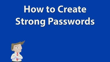 Tips for Creating Strong Passwords