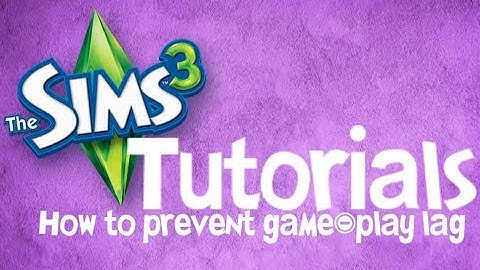 TS3 - Tutorials // How to prevent game lag NO MODS