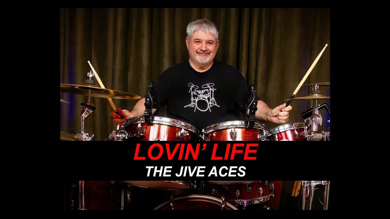 THE JIVE ACES - LOVIN' LIFE - SWING BAND- DRUM COVER THE JIVE ACES - LOVIN' LIFE - SWING BAND- DRUM COVER