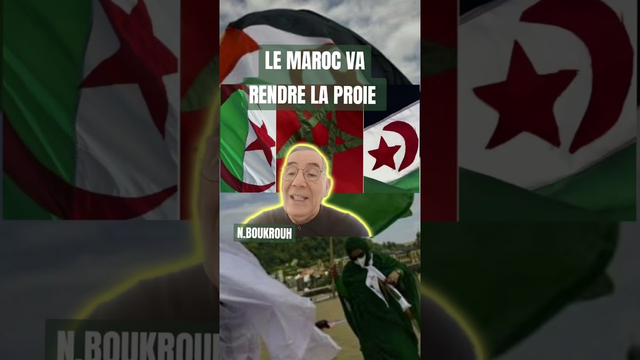 LE MAROC VA RENDRE LA PROIE 