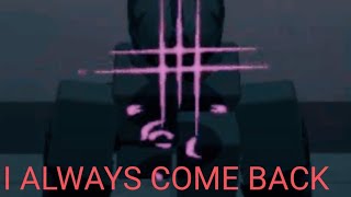 (Roblox kp) I always come back