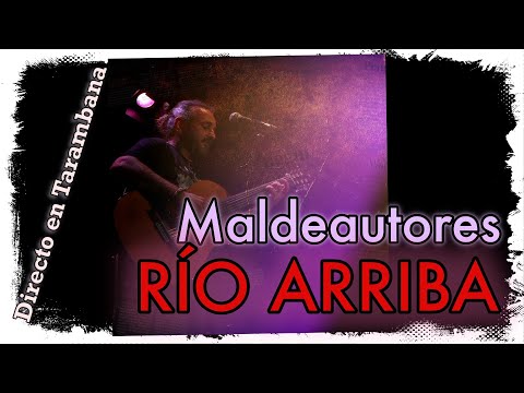 Cholo Maldeautores - Río Arriba en Directo - (Txolo García)